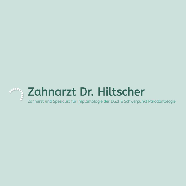 Zahnarzt München - Dr. Hiltscher